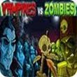 Vampires vs. Zombie download